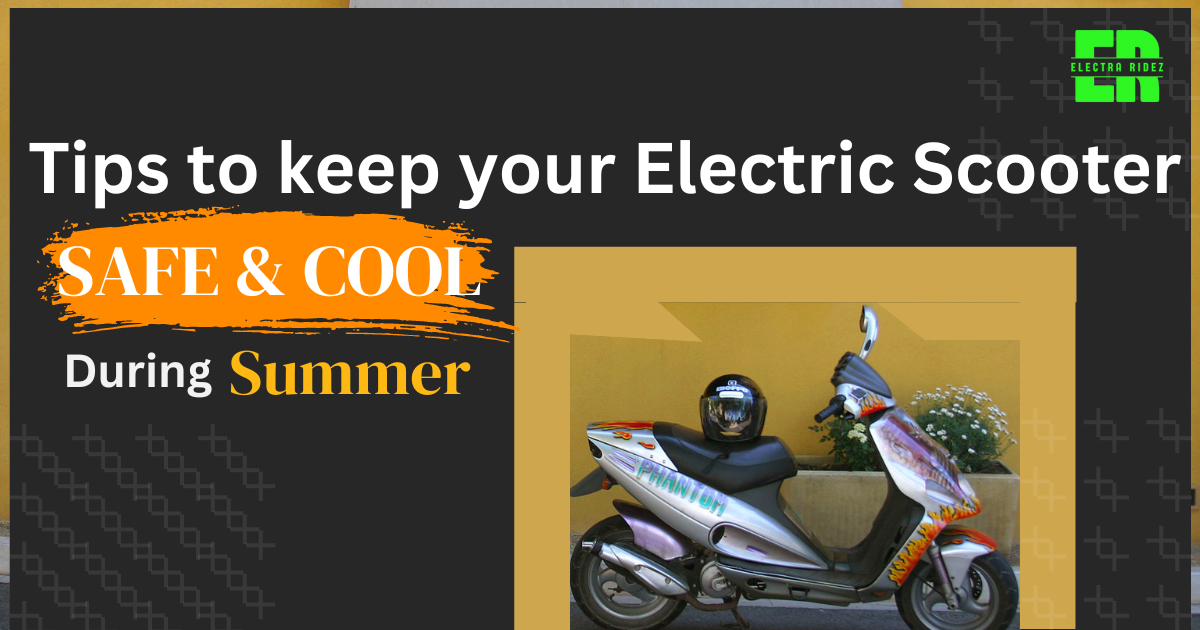 Tips-to-maintain-electric scooter-in-summer